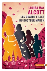 Les quatre filles du docteur March - Louisa May Alcott