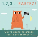 1, 2, 3... partez ! : qui va gagner la grande course des animaux ? - Teresa Bellon