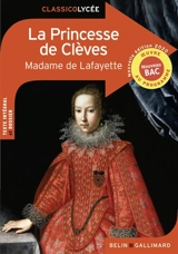La princesse de Clèves : oeuvre au programme, nouveau bac - Madame de La Fayette