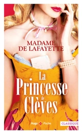 La princesse de Clèves - Madame de La Fayette