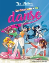 Le collège de Raxford. Vol. 31. Le concours de danse - Téa Stilton