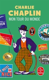 Mon tour du monde - Charles Chaplin