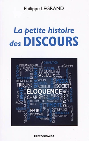 La petite histoire des discours - Philippe Legrand
