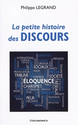 La petite histoire des discours - Philippe Legrand