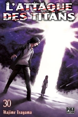 L'attaque des titans. Vol. 30 - Hajime Isayama