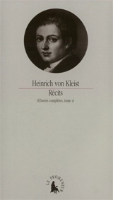 Oeuvres complètes. Vol. 2. Récits - Heinrich von Kleist