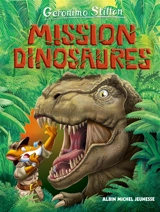 Le voyage dans le temps. Vol. 10. Mission dinosaures - Geronimo Stilton