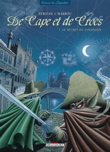 De cape et de crocs. Vol. 1. Le secret du janissaire - Alain Ayroles