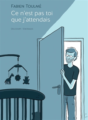 Ce n'est pas toi que j'attendais - Fabien Toulmé