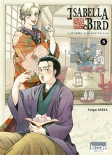 Isabella Bird : femme exploratrice. Vol. 8 - Taiga Sassa