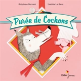 Purée de cochons - Stéphane Servant