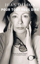 Pour tout vous dire - Joan Didion