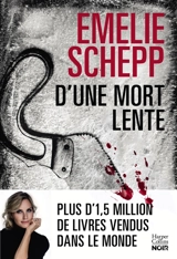 Jana Berzelius. D'une mort lente - Emelie Schepp