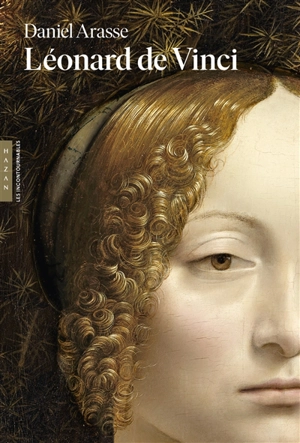 Léonard de Vinci : le rythme du monde - Daniel Arasse