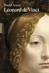 Léonard de Vinci : le rythme du monde - Daniel Arasse