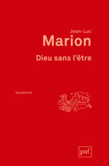Dieu sans l'être - Jean-Luc Marion