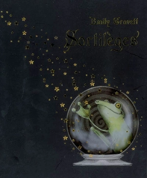 Sortilèges - Emily Gravett