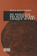 Ne neige-t-il pas aussi blanc chaque hiver ? - Silvia Ricci Lempen