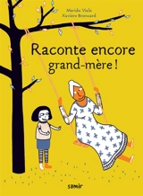 Raconte encore grand-mère ! - Marido Viale