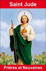 Saint Jude : prières et neuvaines - Emilie Bonvin