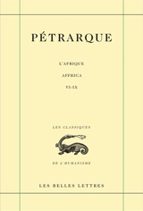 L'Afrique. Vol. 2. Livres VI-IX. Affrica. Vol. 2. Livres VI-IX - Pétrarque