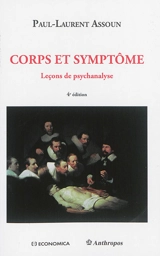 Leçons de psychanalyse. Vol. 2. Corps et symptômes - Paul-Laurent Assoun