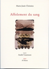 Affolement du sang - Marie-Josée Christien