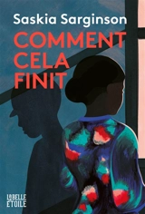 Comment cela finit - Saskia Sarginson