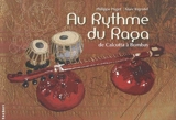 Au rythme du raga : de Calcutta à Bombay - Philippe Puget