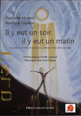 Il y eut un soir, il y eut un matin : évocation et intériorisation du premier récit de la Genèse. Année 2020 de l'ère chrétienne - Raphaële Myriam Monique Papillon
