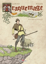 Traquemage : édition intégrale - Wilfrid Lupano