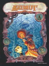 Azimut. Vol. 5. Derniers frimas de l'hiver - Wilfrid Lupano