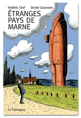 Etranges pays de Marne : promenades littéraires - Frédéric Chef