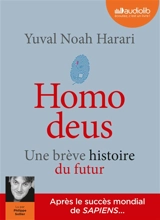 Homo deus : une brève histoire du futur - Yuval Noah Harari