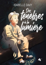 Des ténèbres à la lumière - Isabelle Davy