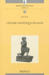 L'Eglise gnostique de Mani - Julien Ries