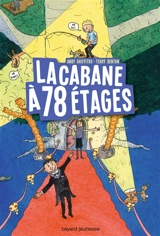 La cabane à étages. La cabane à 78 étages - Andy Griffiths