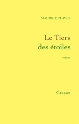 Le tiers des étoiles - Maurice Clavel