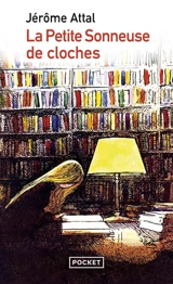 La petite sonneuse de cloches - Jérôme Attal