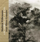 Les arbres et le ciel. The trees and the sky - Mathieu Wührmann
