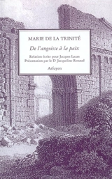 De l'angoisse à la paix : relation écrite pour Jacques Lacan - Marie de la Trinité