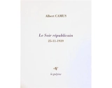 Le Soir républicain : 25-11-1939 - Albert Camus