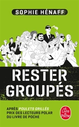 Rester groupés - Sophie Hénaff