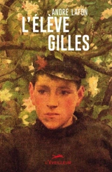 L'élève Gilles - André Lafon