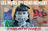 Les murs du confinement : street art et Covid-19 - Marie Christian