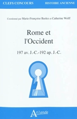 Rome et l'Occident : 197 av. J.-C.-192 apr. J.-C.