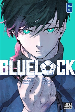 Blue lock. Vol. 6 - Muneyuki Kaneshiro