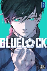 Blue lock. Vol. 6 - Muneyuki Kaneshiro