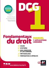 DCG 1, fondamentaux du droit : manuel + applications + corrigés : nouveaux programmes 2019 - Françoise Rouaix