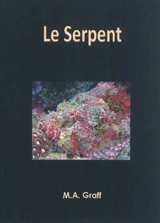 Le serpent - M.A. Graff